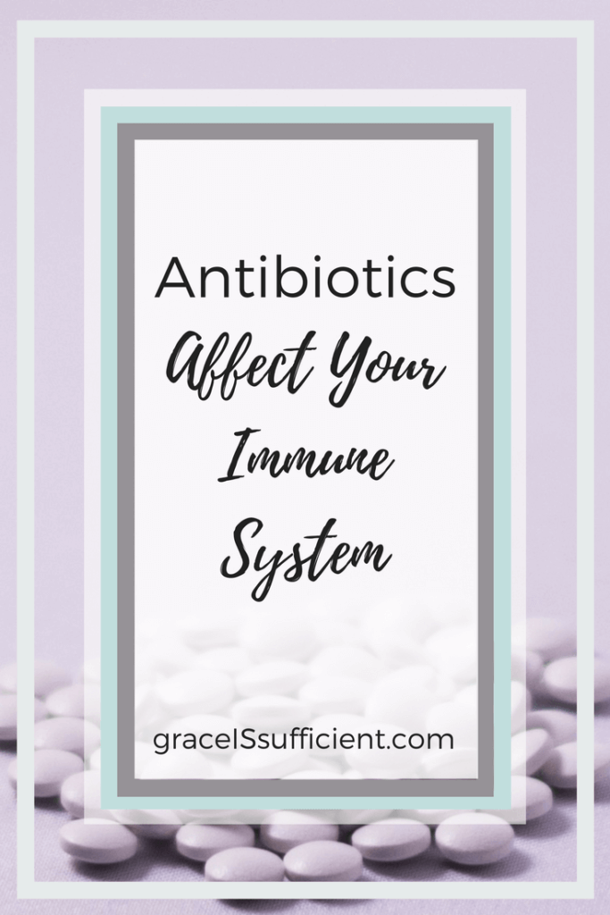 antibiotics affect your immune system