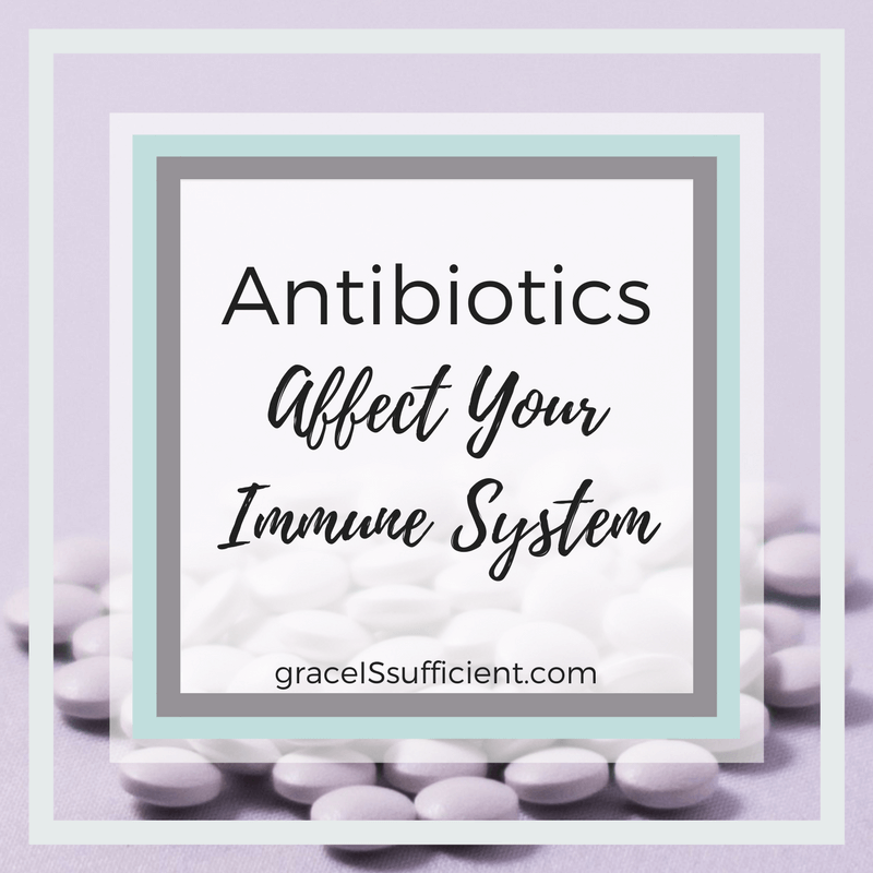 Antibiotics Affect Your Immune System