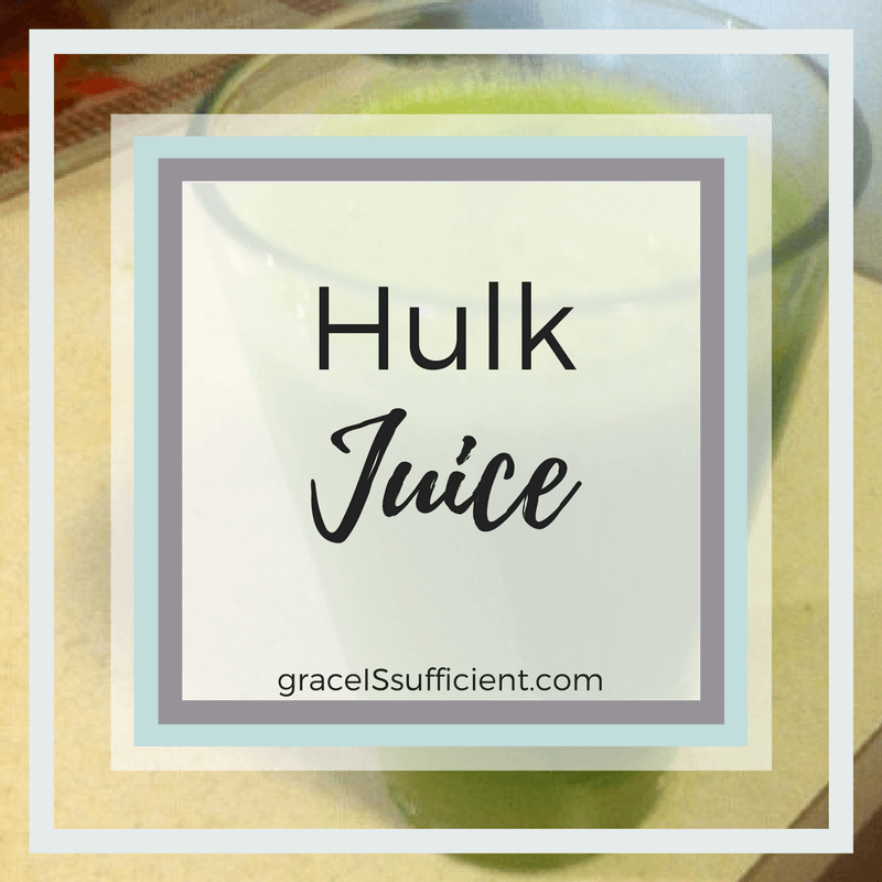 Hulk Juice!