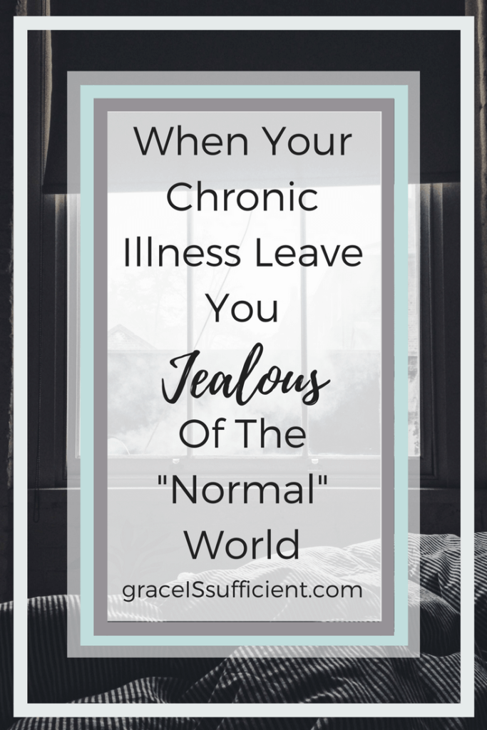 chronic illness leaves you jealous