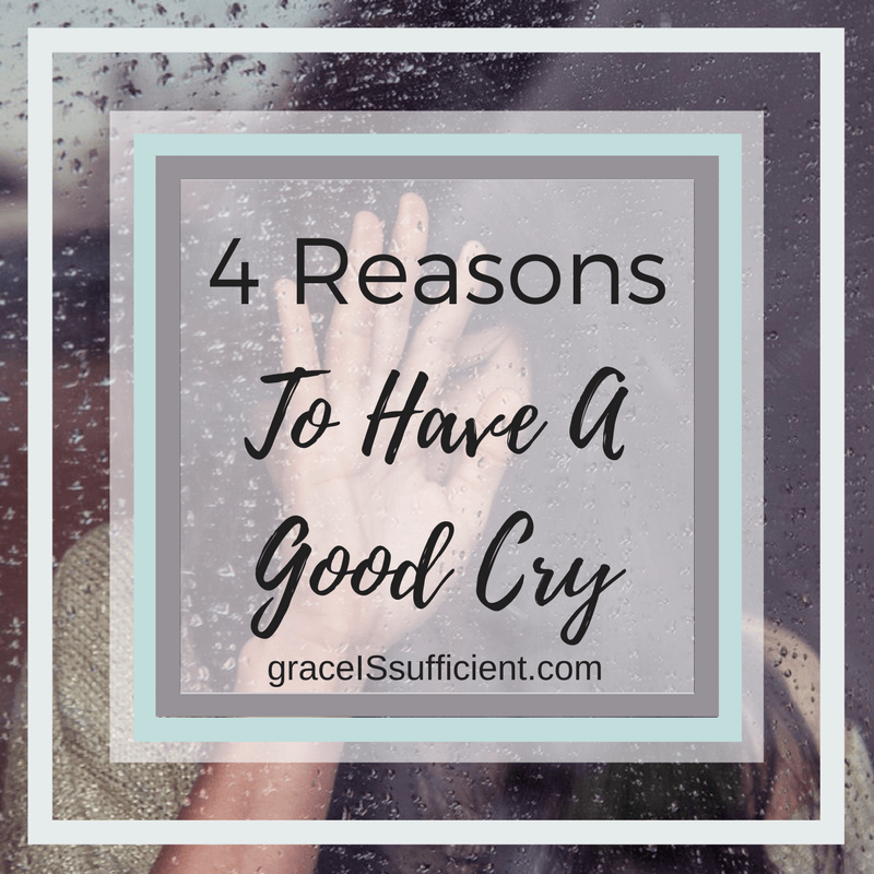 4 Reasons To Have A Good Cry