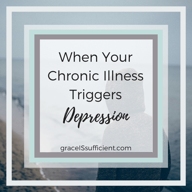 When Your Chronic Illness Triggers Depression