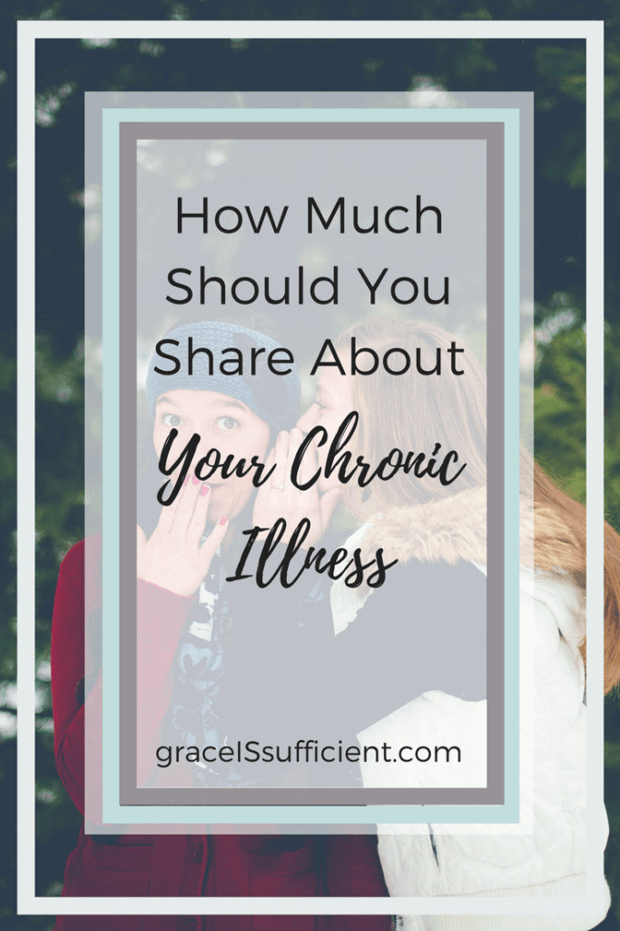 how much should you share about your chronic illness
