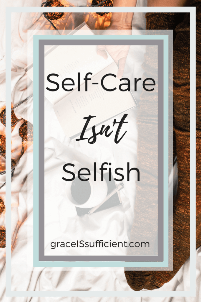 Self-Care isn't selfish