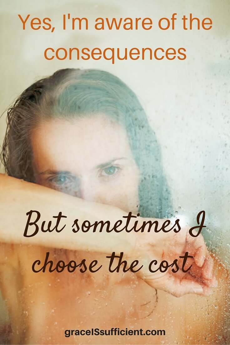 Sometimes I Choose The Cost