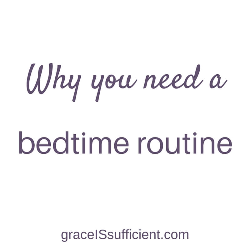 you need a bedtime routine