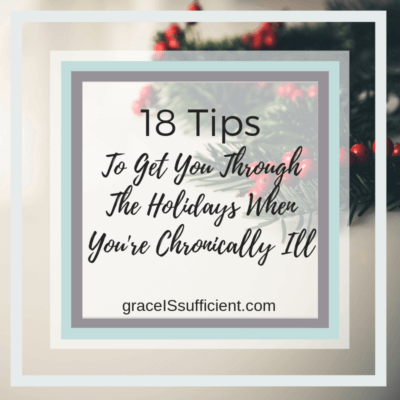 get through holidays when chronically ill