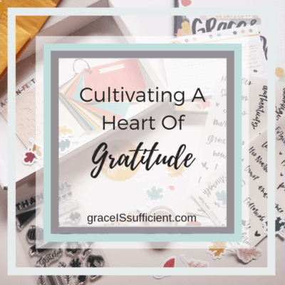 Cultivating A Heart Of Gratitude