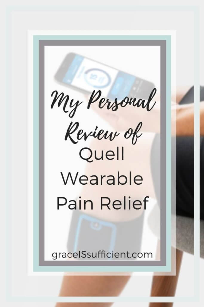 quell pain relief review woman sitting on a chair wearing a quell pain relief device and holding her cell phone with the words my personal review of quell wearable pain relief